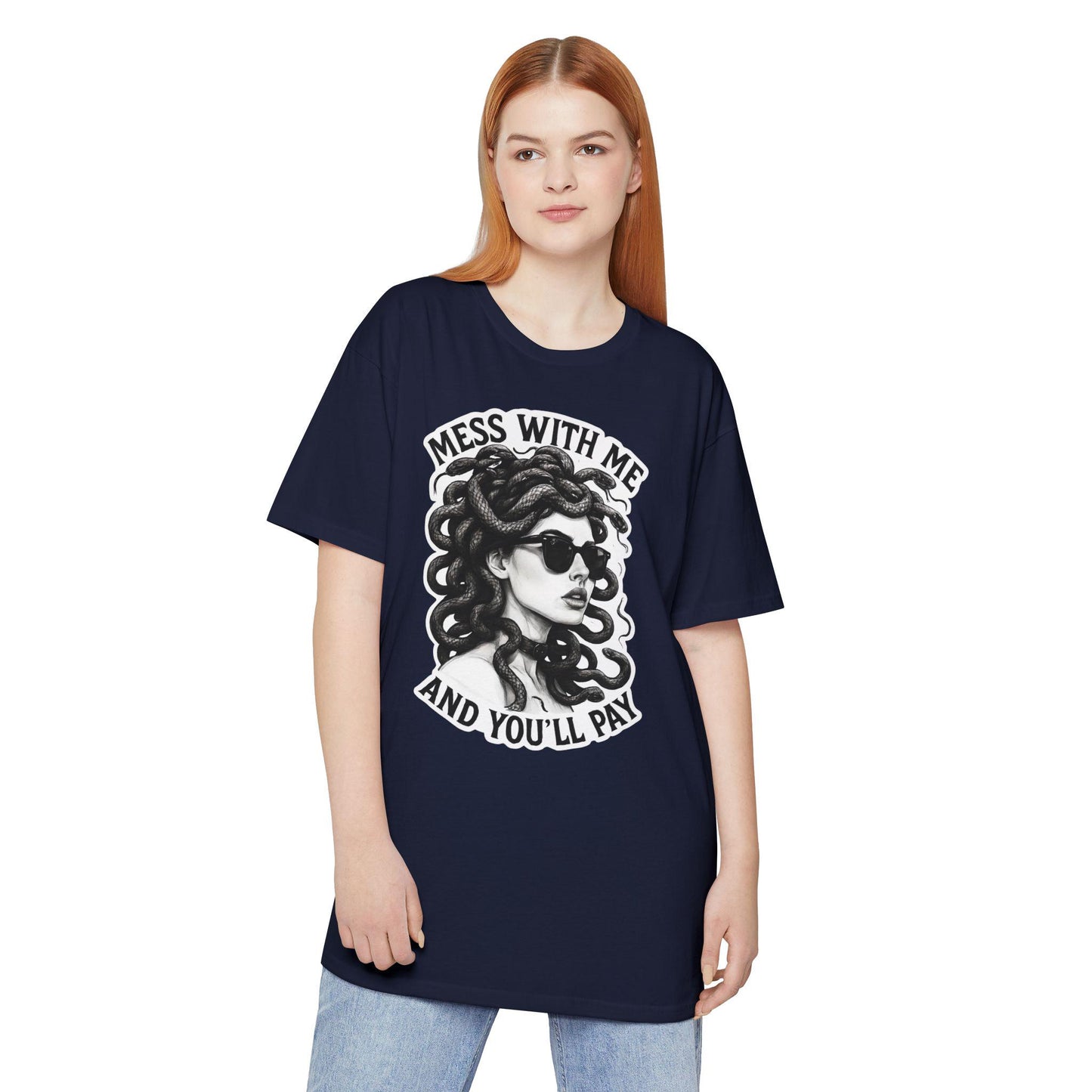 Mess With Me and You'll Pay T-Shirt