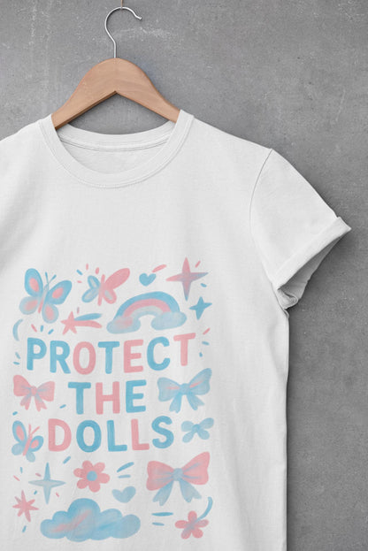 Protect The Dolls T-Shirt -- LGBTQIA+