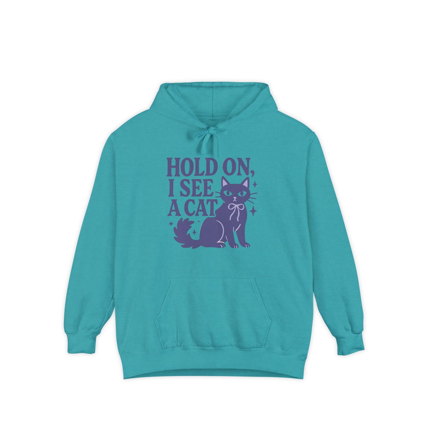 Cat Unisex Hoodie, Hold On I See a Cat Funny Sweatshirt, Pet Owner Gift, Cats Kitty Hooded Sweatshirt