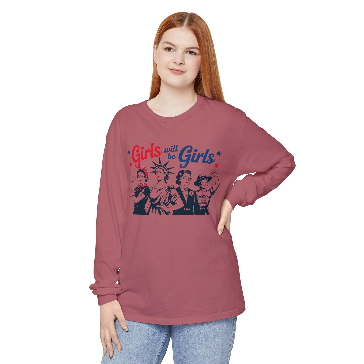 Girls Will Be Girls Sweatshirt, Feminist T-Shirt