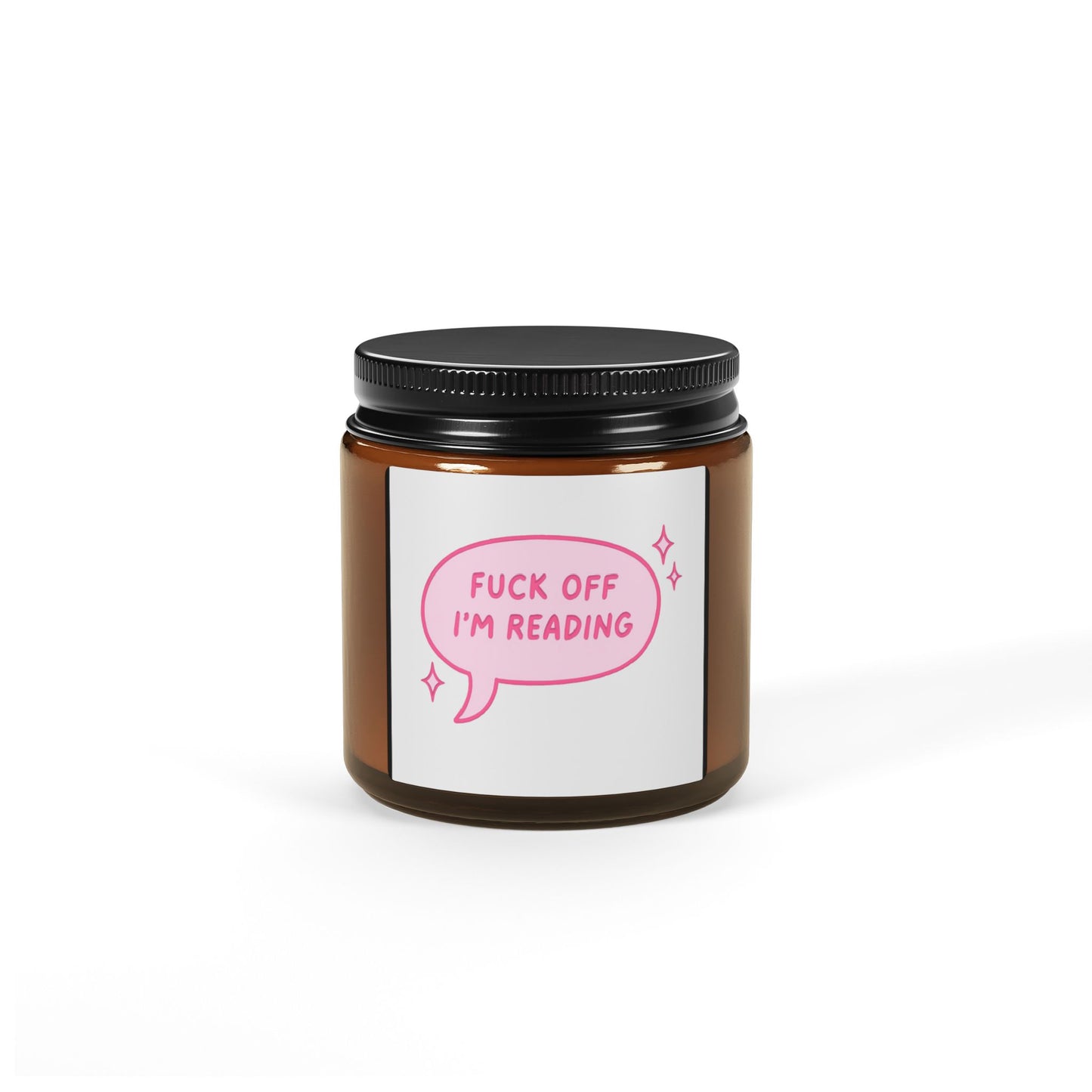 Scented Soy Candle - 'Fuck Off I'm Reading'