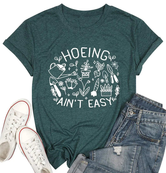 Hoeing Ain't Easy Graphic T-Shirt