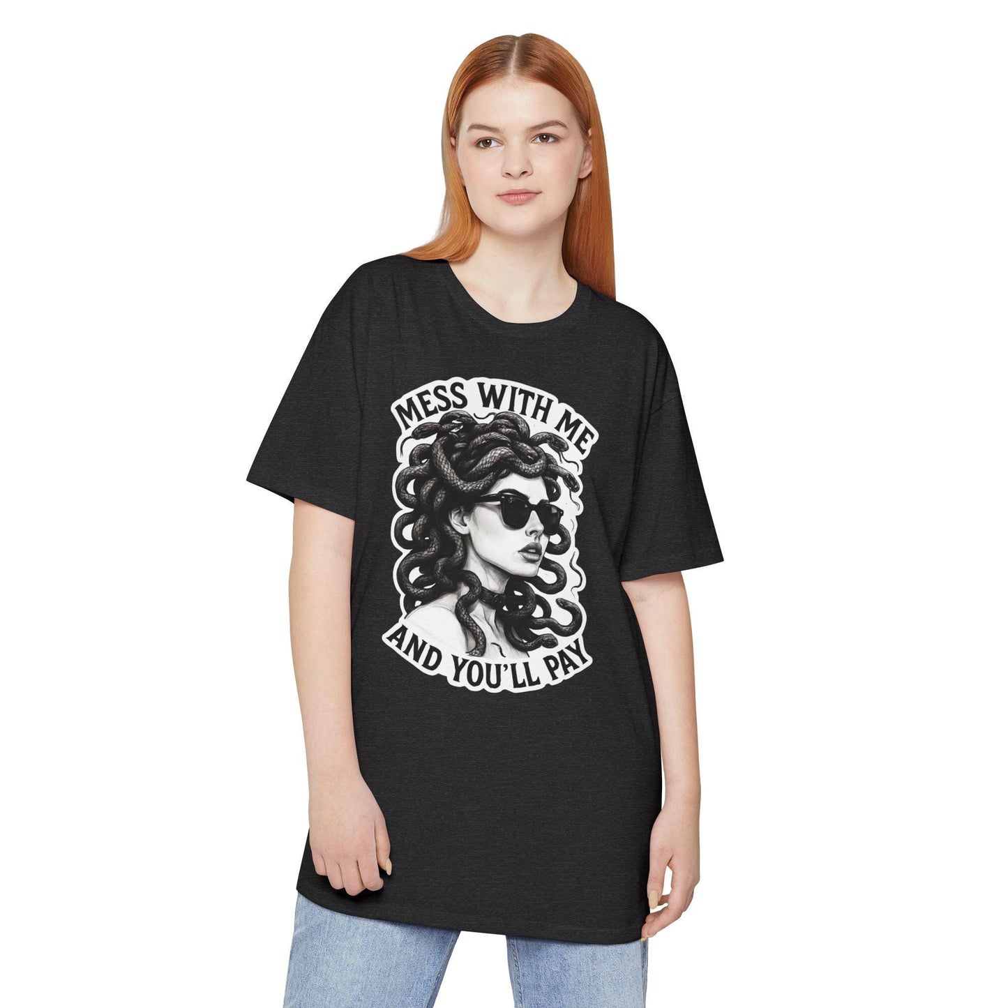 Mess With Me and You'll Pay T-Shirt